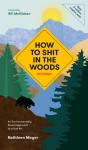 How To Shit In The Woods - Preview