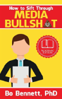 How To Sift Through Media Bullsh*T - Preview
