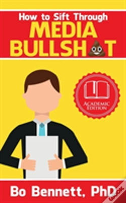 Capa do artigo How To Sift Through Media Bullsh*T