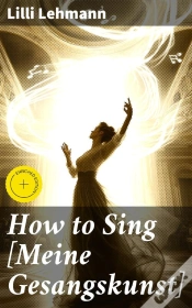Capa do artigo How To Sing [Meine Gesangskunst]