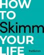 How To Skimm Your Life - Preview