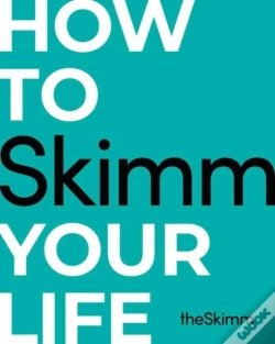 Capa do artigo How To Skimm Your Life