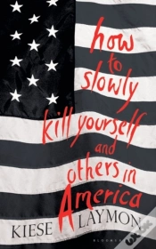 Capa do artigo How To Slowly Kill Yourself And Others In America
