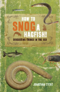 How To Snog A Hagfish! - Preview