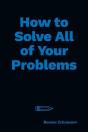 How To Solve All Of Your Problems - Preview
