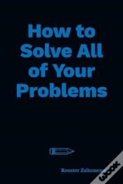 Capa do artigo How To Solve All Of Your Problems