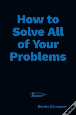 Capa do artigo How To Solve All Of Your Problems