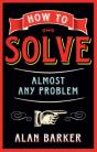 How To Solve Almost Any Problem - Preview
