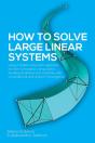 How To Solve Large Linear Systems - Preview