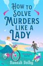 How To Solve Murders Like A Lady - Preview