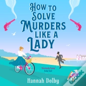 Capa do artigo How To Solve Murders Like A Lady