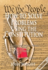 How To Solve Problems Using The Constitution