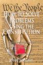 How To Solve Problems Using The Constitution - Preview