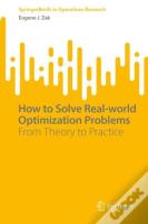 How To Solve Real-World Optimization Problems
