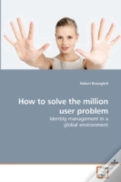 Capa do artigo How To Solve The Million User Problem
