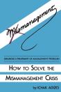 How To Solve The Mismanagement Crisis - Preview