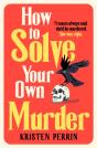 How To Solve Your Own Murder - Preview