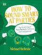 How To Sound Smart At Parties - Preview