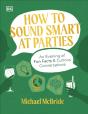 How To Sound Smart At Parties - Preview