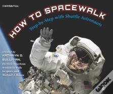 How To Spacewalk