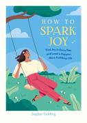 How To Spark Joy