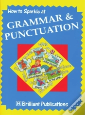 Capa do artigo How To Sparkle At Grammar And Punctuation