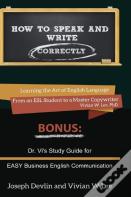 How To Speak And Write Correctly (Annotated) -- Hardcover