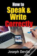 How To Speak And Write Correctly