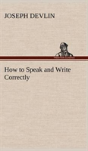 How To Speak And Write Correctly - Preview