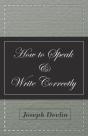 How To Speak And Write Correctly - Preview