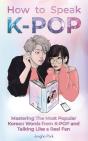 How To Speak Kpop - Preview
