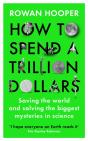 How To Spend A Trillion Dollars - Preview