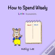 How To Spend Wisely