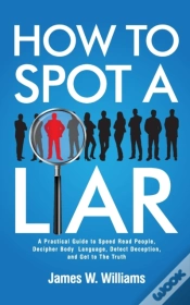 Capa do artigo How To Spot A Liar: A Practical Guide To