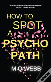 How To Spot A Psychopath