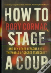How To Stage A Coup