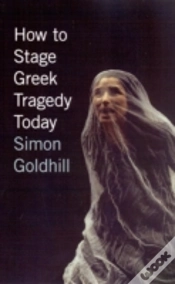 Capa do artigo How To Stage Greek Tragedy Today