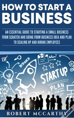 Capa do artigo How To Start A Business: An Essential Gu