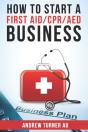 How To Start A Cpr-Aed Business - Preview