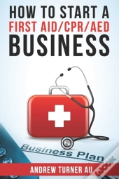 How To Start A Cpr-Aed Business