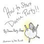 How To Start A Dance Party - Preview