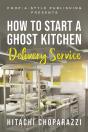How To Start A Ghost Kitchen Delivery Service - Preview