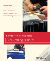 How To Start A Home-Based Car Detailing Business