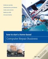 How To Start A Home-Based Computer Repair Business