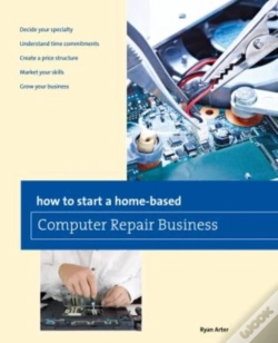 Capa do artigo How To Start A Home-Based Computer Repair Business