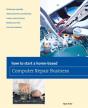 How To Start A Home-Based Computer Repair Business - Preview