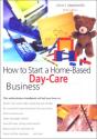 How To Start A Home-Based Day Care Business, 3rd - Preview