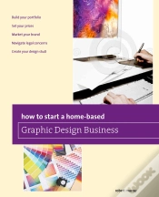 Capa do artigo How To Start A Home-Based Graphic Design Business