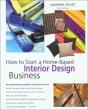 How To Start A Home-Based Interior Design Business, 3rd - Preview