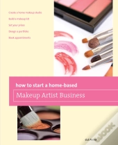 How To Start A Home-Based Makeup Artist Business